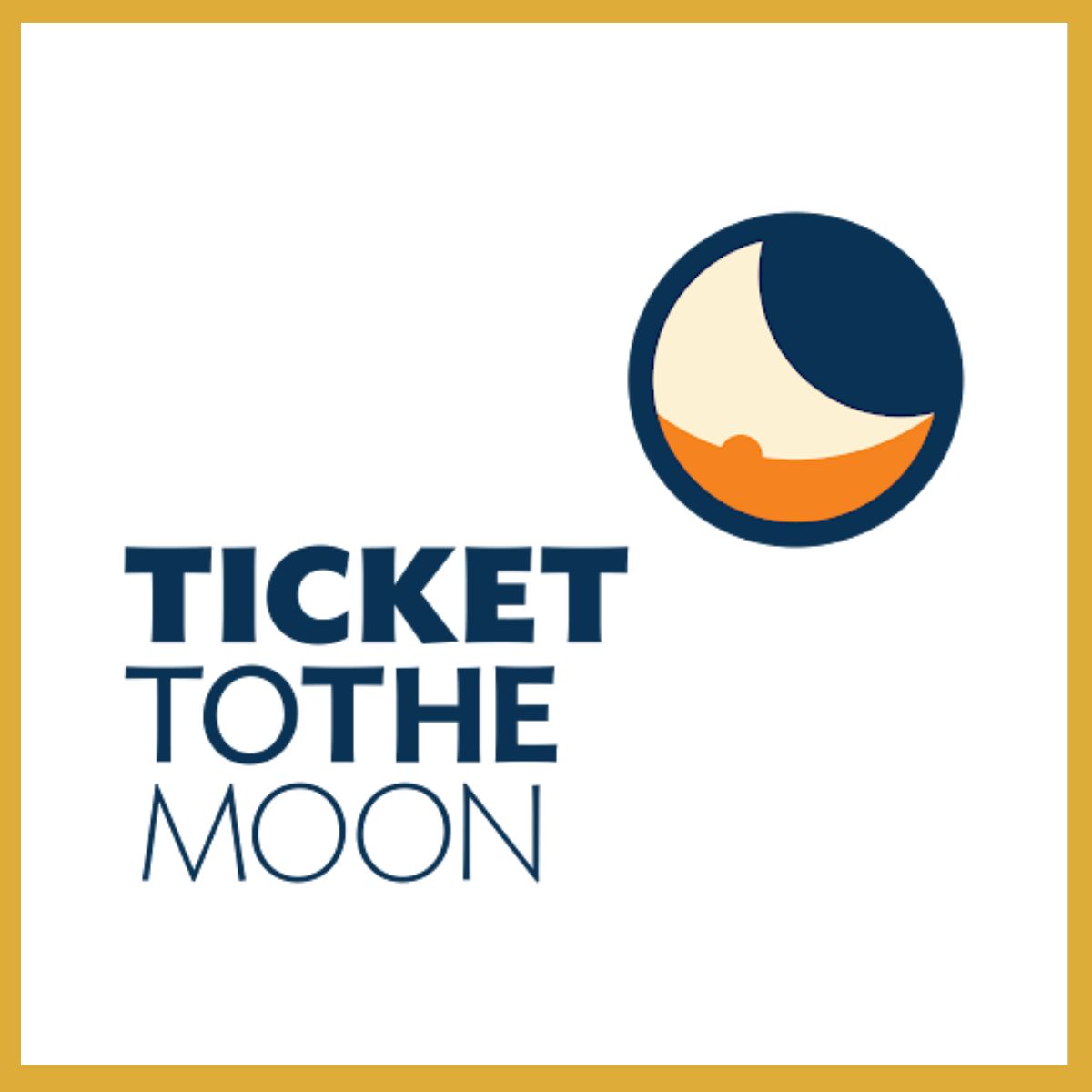 Ticket To The Moon